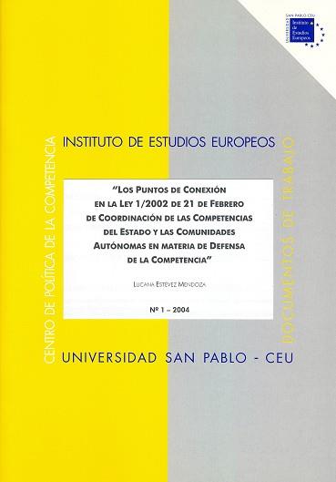 PUNTOS DE CONEXIÓN EN LA LEY 1/2002 DE 21 DE FEBRERO DE COORDINACIÓN DE LAS COMPETENCIAS DEL ESTADO Y LAS COMUNIDADES AUTÓNOMAS EN MATERIA DE LA COMPE | 9788496144323 | ESTÉVEZ MENDOZA, LUCANA