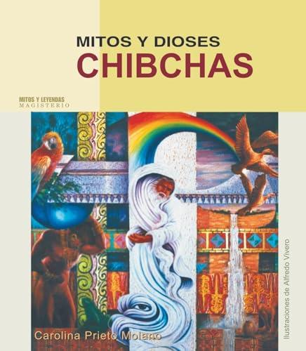 MITOS Y DIOSES CHIBCHAS | 9789582007195 | PRIETO MOLANO, CAROLINA