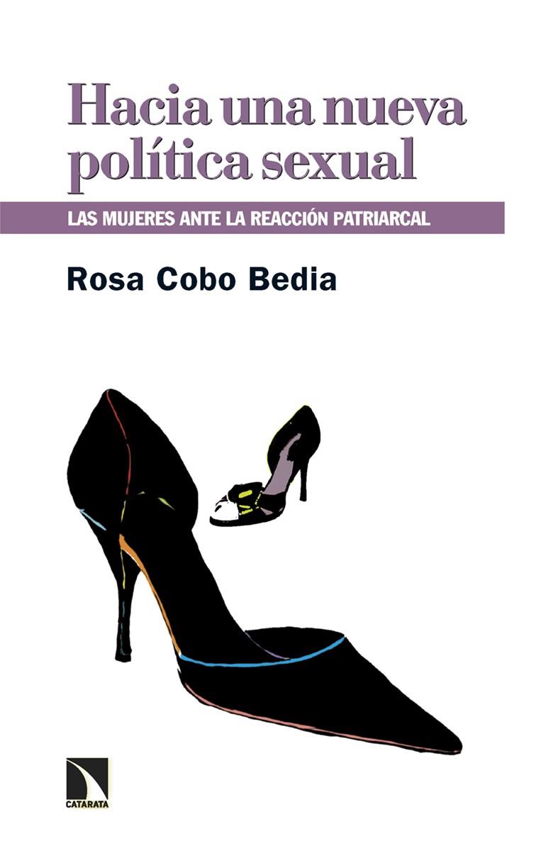 HACIA UNA NUEVA POLÍTICA SEXUAL | 9788410675056 | COBO BEDIA, ROSA