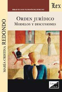 ORDEN JURIDICO. MODELOS Y DISCUSIONES | 9789875721920 | REDONDO, MARIA CRISTINA