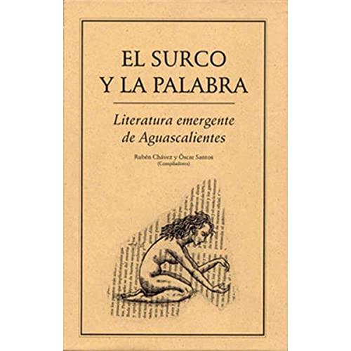 SURCO Y LA PALABRA, EL | 9789686567465 | CHÁVEZ, RUBÉN