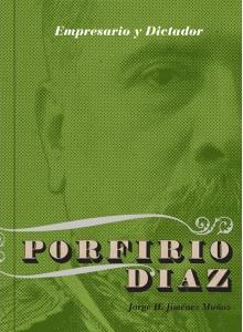 PORFIRIO DÍAZ | 9786078295296 | JIMENEZ MUÑOZ, JORGE H.