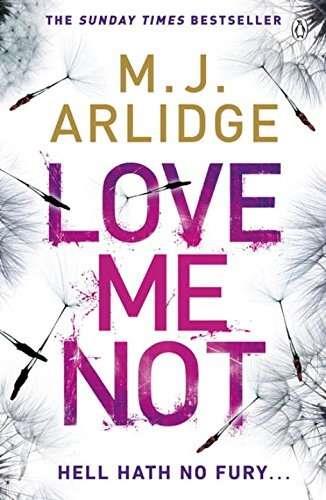 LOVE ME NOT | 9781405925655 | ARLIDGE, M. J.