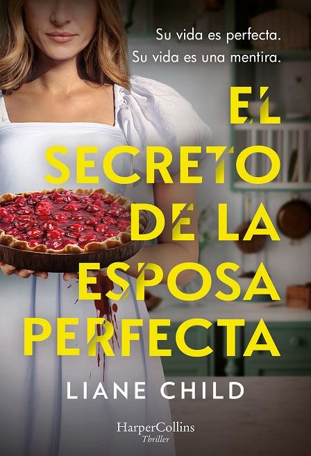 SECRETO DE LA ESPOSA PERFECTA, EL | 9788410644687 | CHILD, LIANE