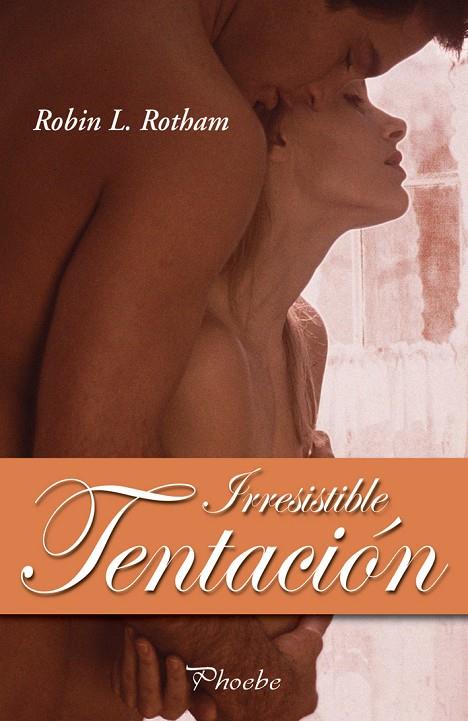 IRRESISTIBLE TENTACION | 9788496952638 | ROTHAM, ROBIN L.