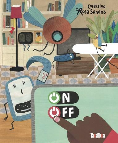 ON/OFF (ED. EN CASTELLÀ) | 9788418821417 | COL·LECTIU ROSA SARDINA