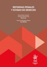 REFORMAS PENALES Y ESTADO DE DERECHO | 9788411972543 | NÚÑEZ CASTAÑO, ELENA / GARCÍA ARROYO, CRISTINA / RODRÍGUEZ MOLINA, ANTONIO
