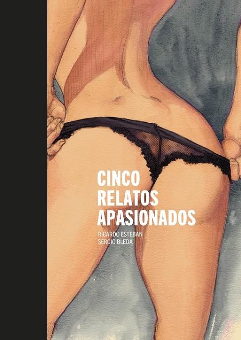 CINCO RELATOS APASIONADOS | 9788416507658 | BLEDA / ESTEBAN