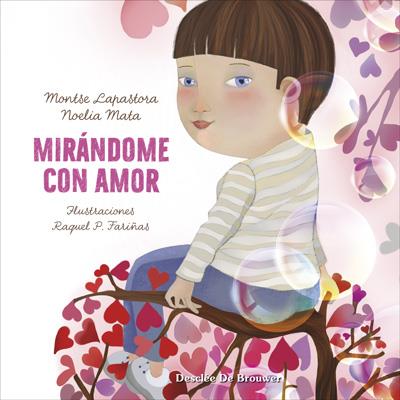 MIRÁNDOME CON AMOR | 9788433030764 | LAPASTORA, MONTSE