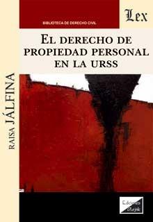 DERECHO DE PROPIEDAD PERSONAL EN LA URSS | 9789564072067 | JALFINA, RAISA