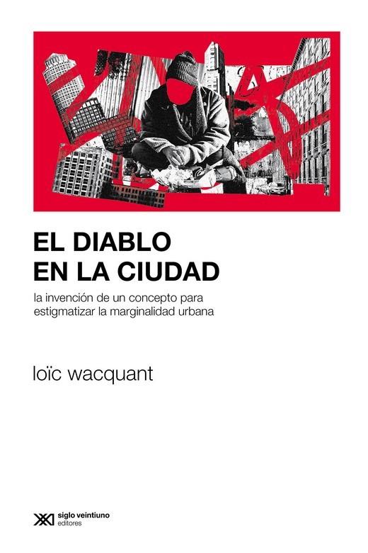 DIABLO EN LA CIUDAD, EL | 9788432320897 | WACQUANT, LOIC