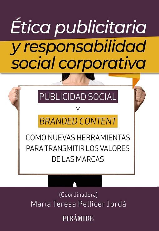 ÉTICA PUBLICITARIA Y RESPONSABILIDAD SOCIAL CORPORATIVA | 9788436847642 | PELLICER, MARÍA TERESA