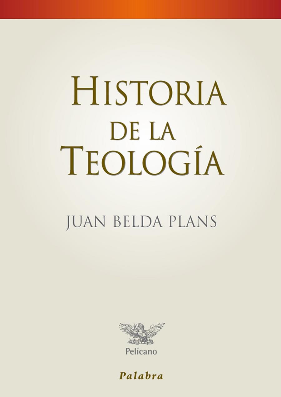 HISTORIA DE LA TEOLOGÍA | 9788498403930 | BELDA PLANS, JUAN