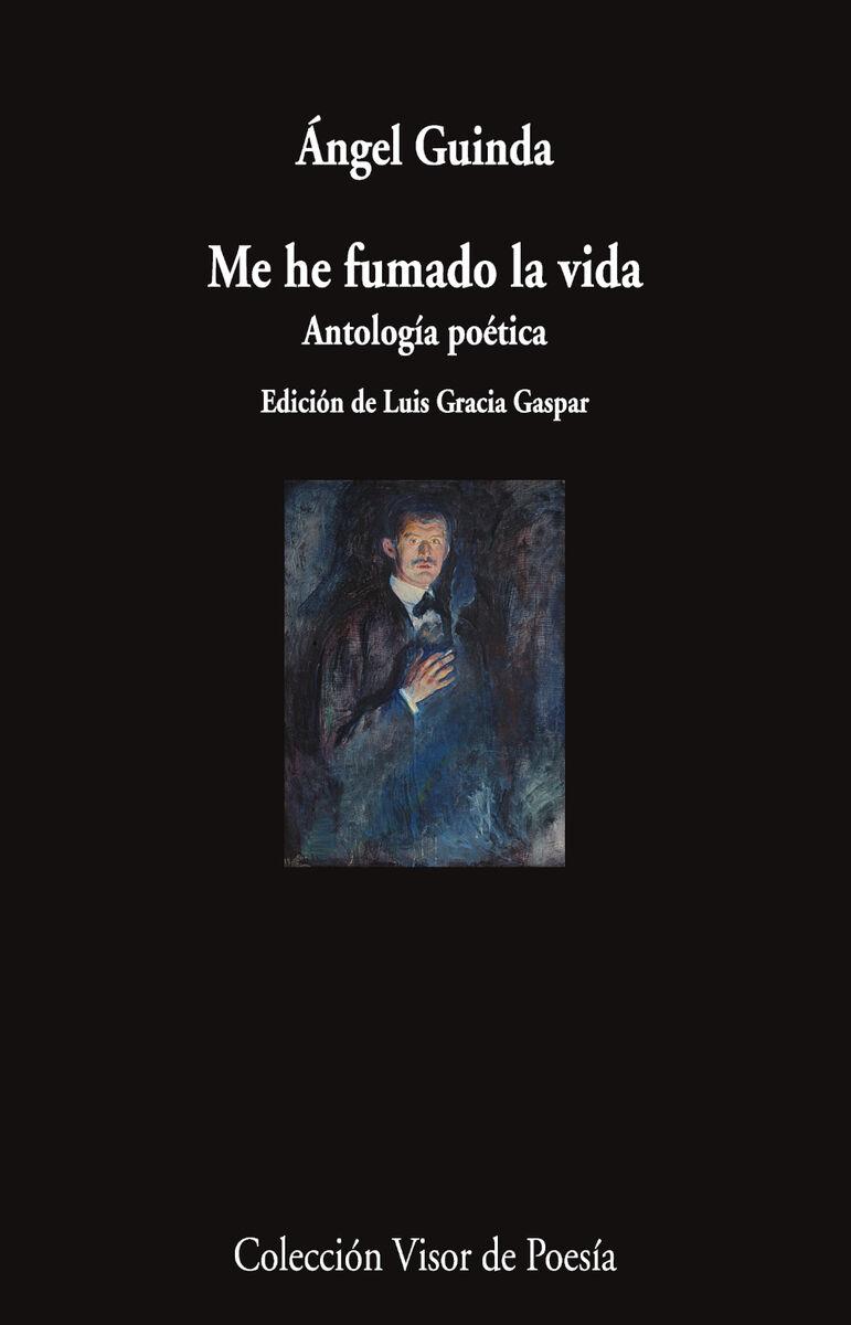 ME HE FUMADO LA VIDA | 9791387745356 | GUINDA, ÁNGEL