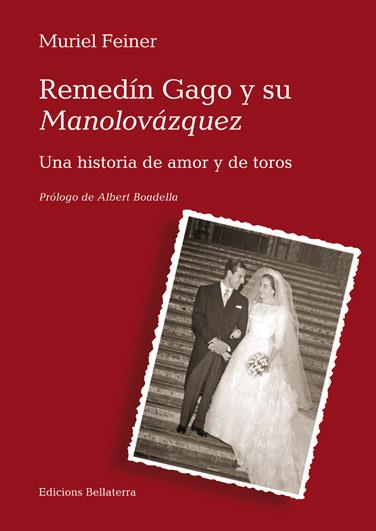 REMEDÍN GAGO Y SU MANOLOVÁZQUEZ | 9788472906877 | FEINER, MURIEL