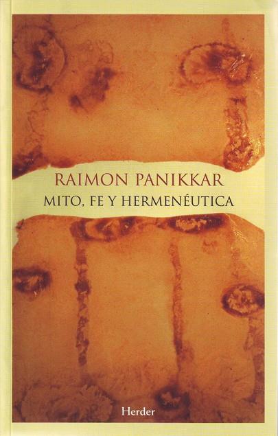 MITO, FE Y HERMENÉUTICA | 9788425424816 | PANIKKAR, RAIMON