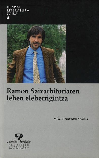 RAMON SAIZARBITORIAREN LEHEN ELEBERRIGINTZA | 9788498601565 | HERNÁNDEZ ABAITUA, MIKEL