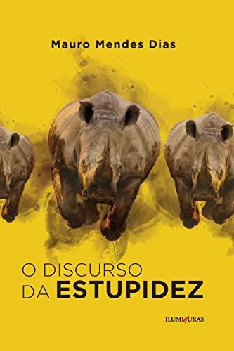 O DISCURSO DA ESTUPIDEZ | 9786555190366 | DIAS, MAURO MENDES