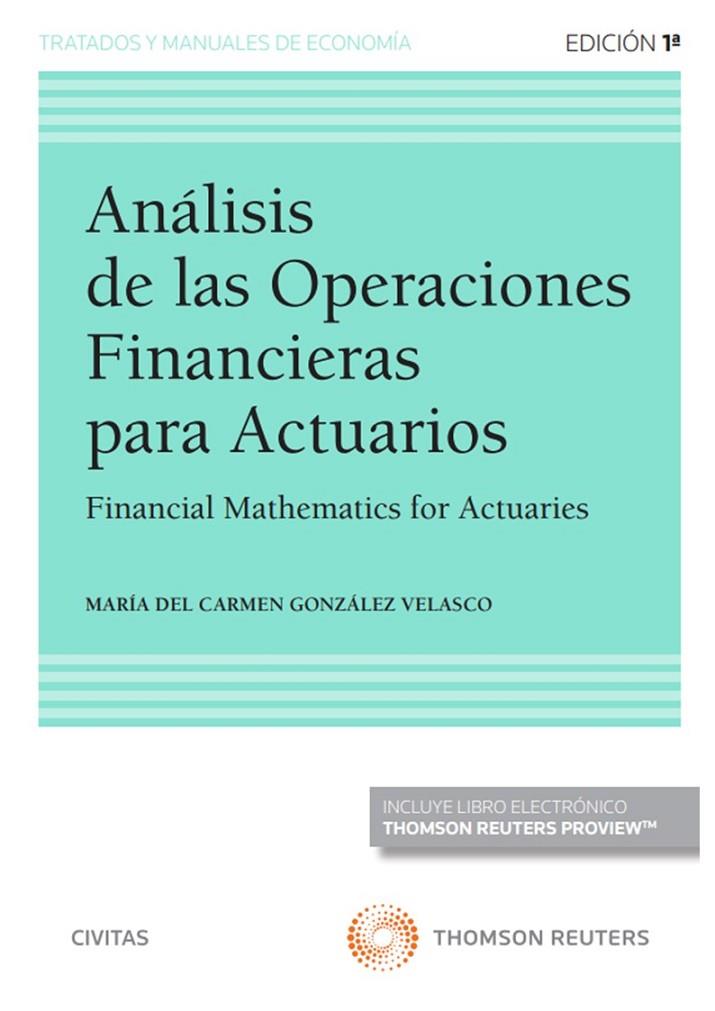 ANALISIS DE LAS OPERACIONES FINANCIERAS PARA ACTUARIOS | 9788411256407 | GONZÁLEZ VELASCO, MARÍA DEL CARMEN