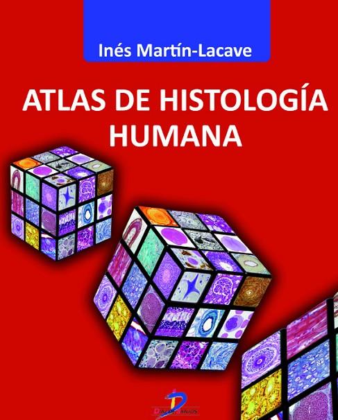 ATLAS DE HISTOLOGIA HUMANA | 9788499696546 | MARTÍN-LACAVE, INÉS