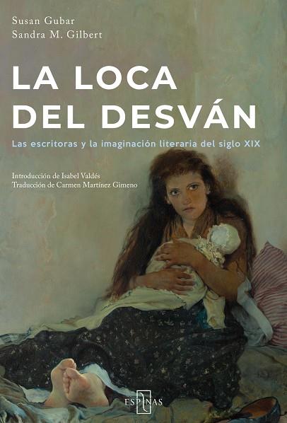 LOCA DEL DESVAN, LA | 9791399078213 | GILBERT, SANDRA M.