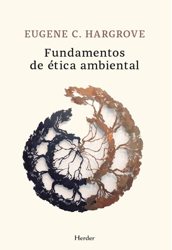 FUNDAMENTOS DE ÉTICA AMBIENTAL | 9788425453472 | HARGROVE, EUGENE CARROLL