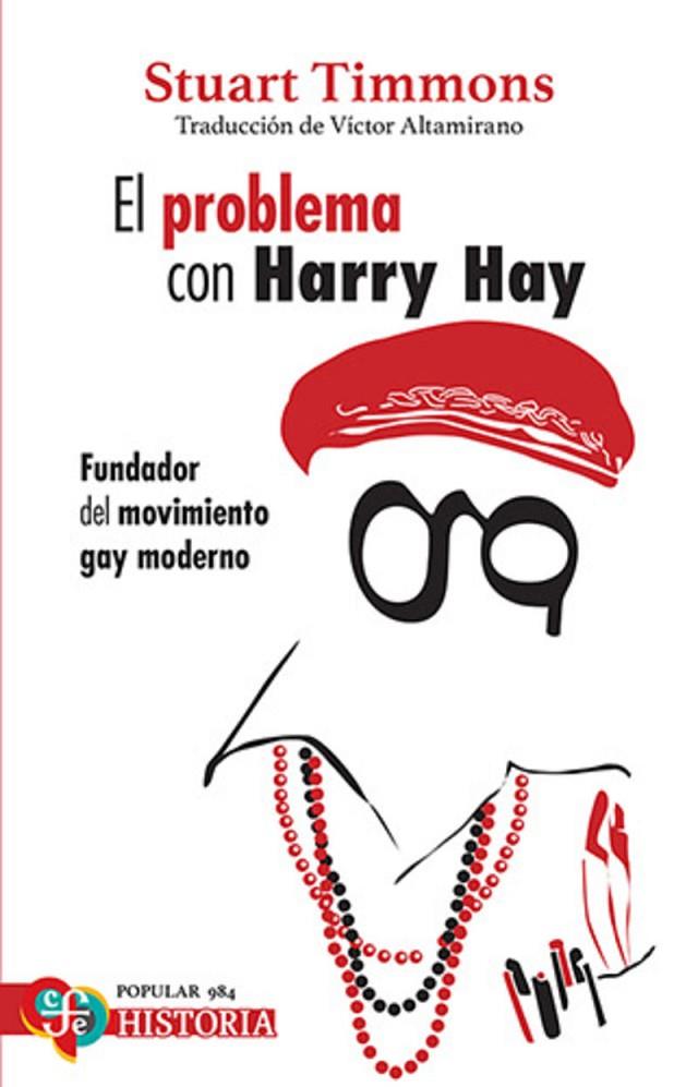 PROBLEMA CON HARRY HAY, EL | 9786071686343 | TIMMONS, STUART