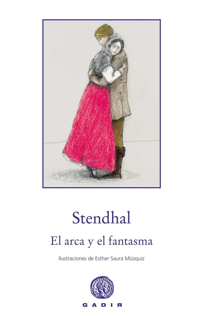 ARCA Y EL FANTASMA, EL | 9788494244346 | STENDHAL, HENRY BEYLE