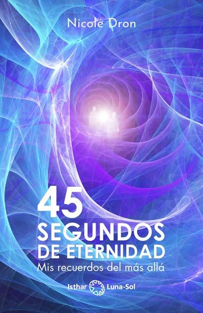 45 SEGUNDOS DE ETERNIDAD | 9788417230746 | DRON, NICOLE
