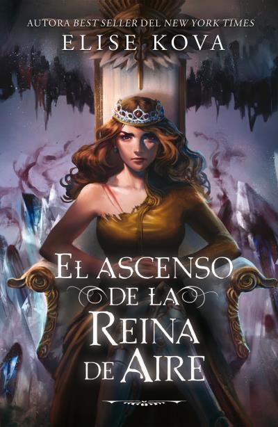 ASCENSO DE LA REINA DE AIRE, EL | 9788410085862 | KOVA, ELISE