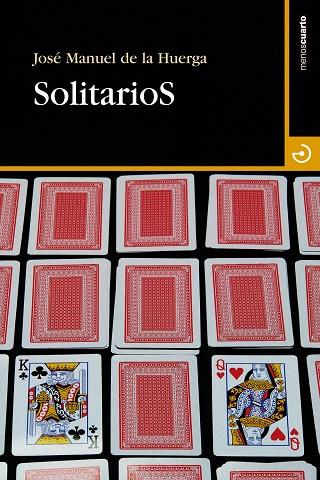 SOLITARIOS | 9788415740063 | DE LA HUERGA, JOSE MANUEL