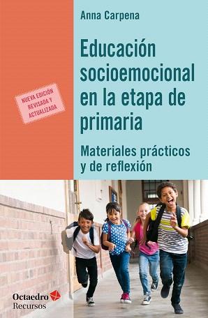 EDUCACIÓN SOCIOEMOCIONAL EN LA ETAPA DE PRIMARIA | 9788417219468 | CARPENA, ANNA