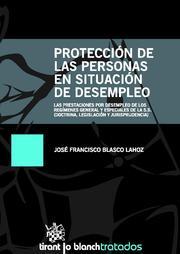 PROTECCIÓN DE LAS PERSONAS EN SITUACIÓN DE DESEMPLEO | 9788490041185 | BLASCO LAHOZ, JOSÉ FRANCISCO