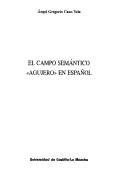 CAMPO SEMÁNTICO "AGUJERO" EN ESPAÑOL, EL | 9788489492158 | CANO, ANGEL GREGORIO
