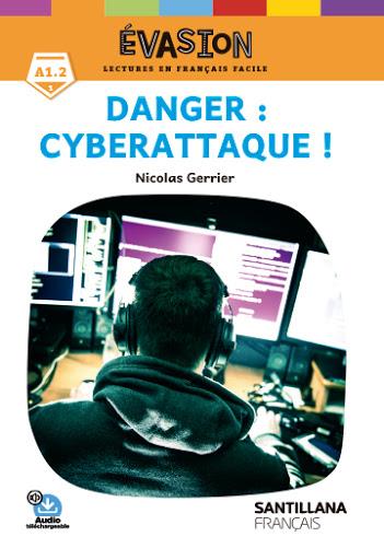 DANGER : CYBERATTAQUE ! | 9788490493489 | VARIOS AUTORES