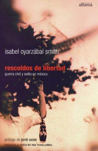 RESCOLDOS DE LIBERTAD | 9788492722075 | OYARZABAL, ISABEL