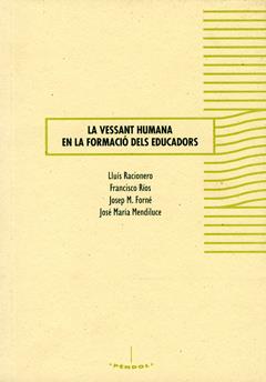 VESSANT HUMANA EN LA FORMACIÓ DELS EDUCADORS, LA | 9788484090434 | VARIOS AUTORES
