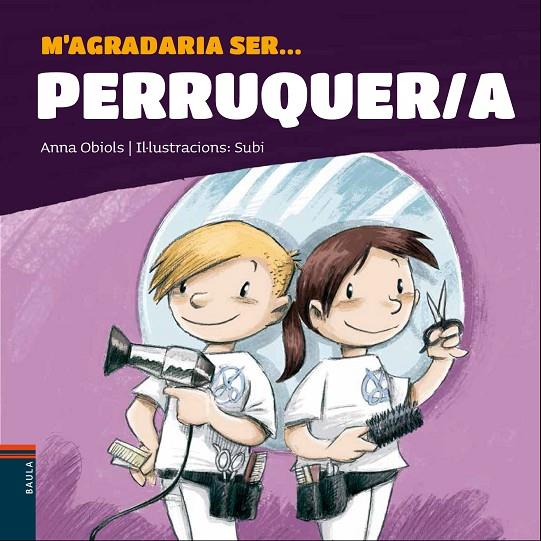 M'AGRADARIA SER ... PERRUQUER/A | 9788447941247 | OBIOLS, ANNA