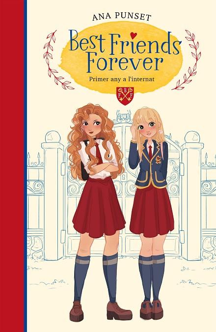 BEST FRIENDS FOREVER 01. PRIMER ANY A L'INTERNAT | 9788417922795 | PUNSET, ANA