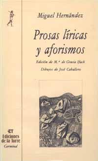 PROSAS LÍRICAS Y AFORISMOS | 9788485866960 | HERNÁNDEZ, MIGUEL