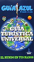 GUÍA TURÍSTICA UNIVERSAL : GUÍA AZUL [2015] | 9788416137442 | INGELMO, ÁNGEL/GARCÍA, JESÚS/LOPEZ, JULIO/MAZARRASA, LUIS/MONREAL, MANUEL/LEDRADO, PALOMA