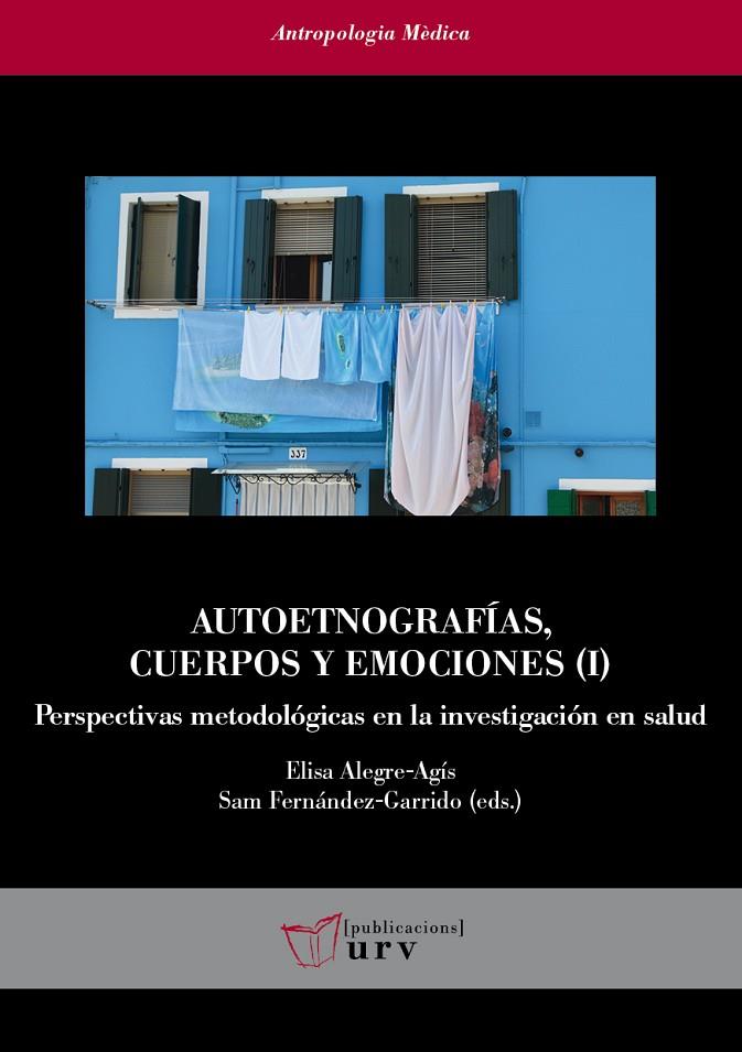 AUTOETNOGRAFÍAS, CUERPOS Y EMOCIONES (I) | 9788484248132 | VARIOS AUTORES