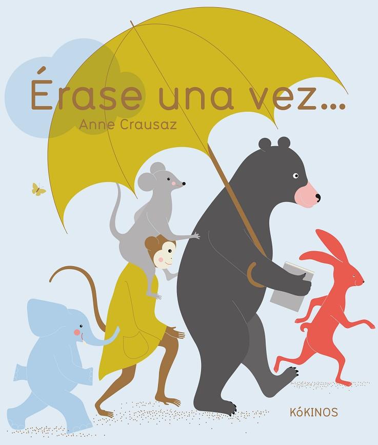 ÉRASE UNA VEZ ... | 9788417074760 | CRAUSAZ, ANNE