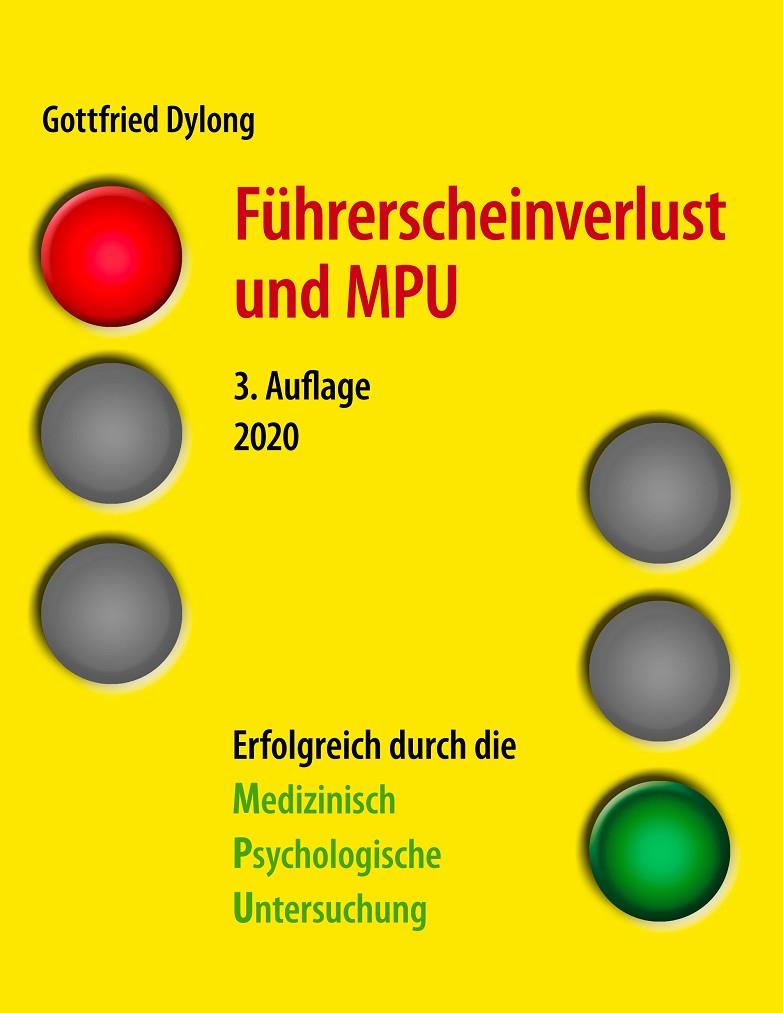 FÜHRERSCHEINVERLUST UND MPU (3. AUFLAGE) | 9783751962360 | DYLONG, GOTTFRIED