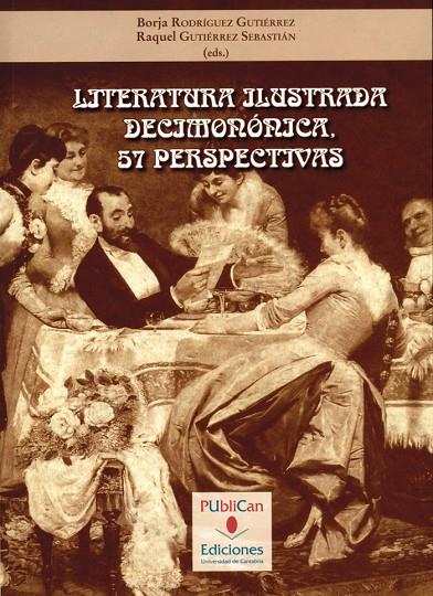 LITERATURA ILUSTRADA DECIMONÓNICA, 57 PERSPECTIVAS | 9788481026177 | VARIOS AUTORES