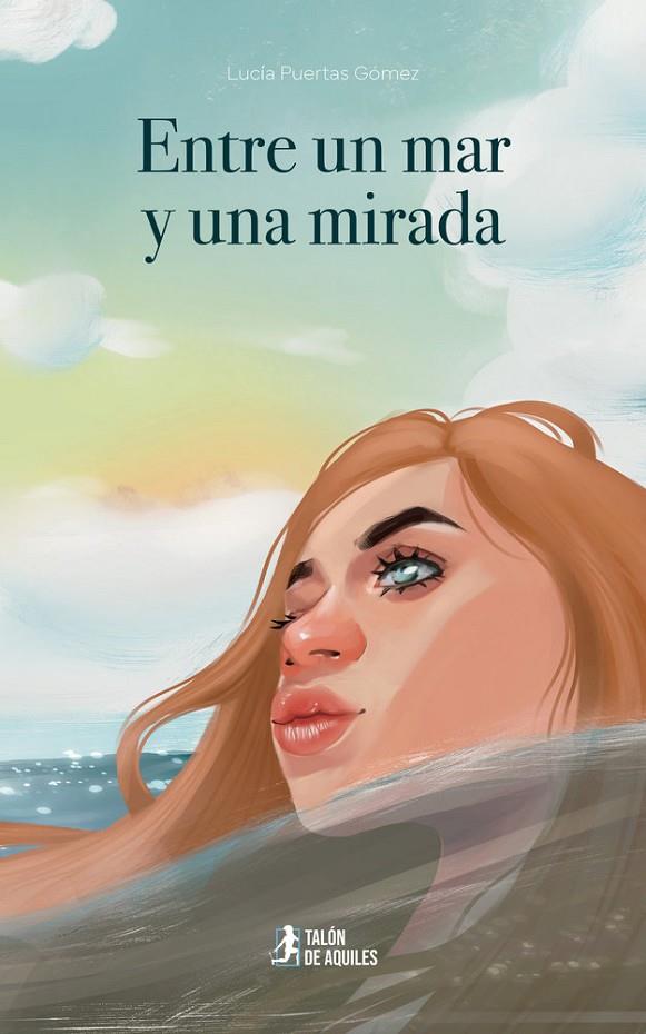 ENTRE UN MAR Y UNA MIRADA | 9791387733179 | PUERTAS GOMEZ, LUCIA