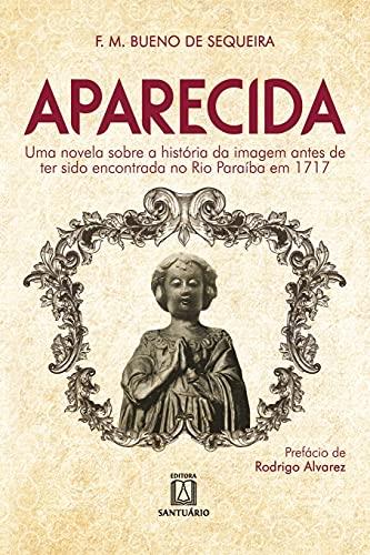 APARECIDA | 9788536904566 | SEQUEIRA, BUENO DE