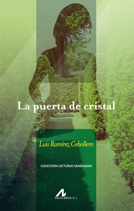 PUERTA DE CRISTAL, LA | 9788476358221 | RAMÍREZ CEBOLLERO, LUIS