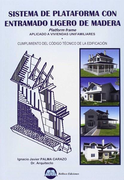 SISTEMA DE PLATAFORMA CON ENTRAMADO LIGERO DE MADERA | 9788496486720 | PALMA CARAZO, IGNACIO JAVIER