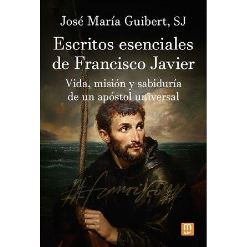 ESCRITOS ESENCIALES DE FRANCISCO JAVIER | 9788427151192 | GUIBERT, JOSE MARIA